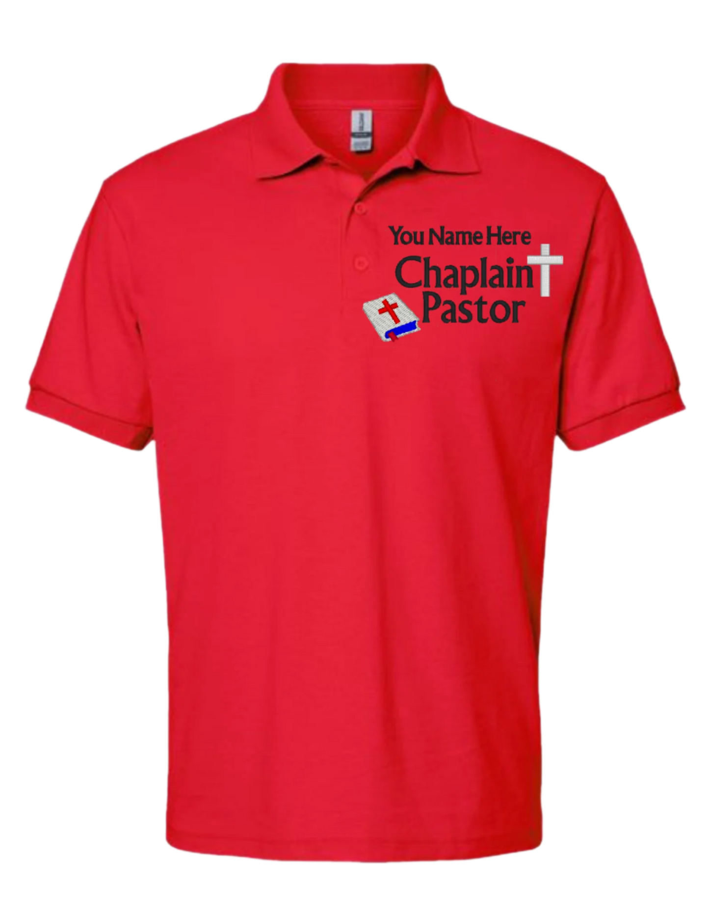 Embroidery Polo Shirt - Chaplain Pastor - With Your Name Here