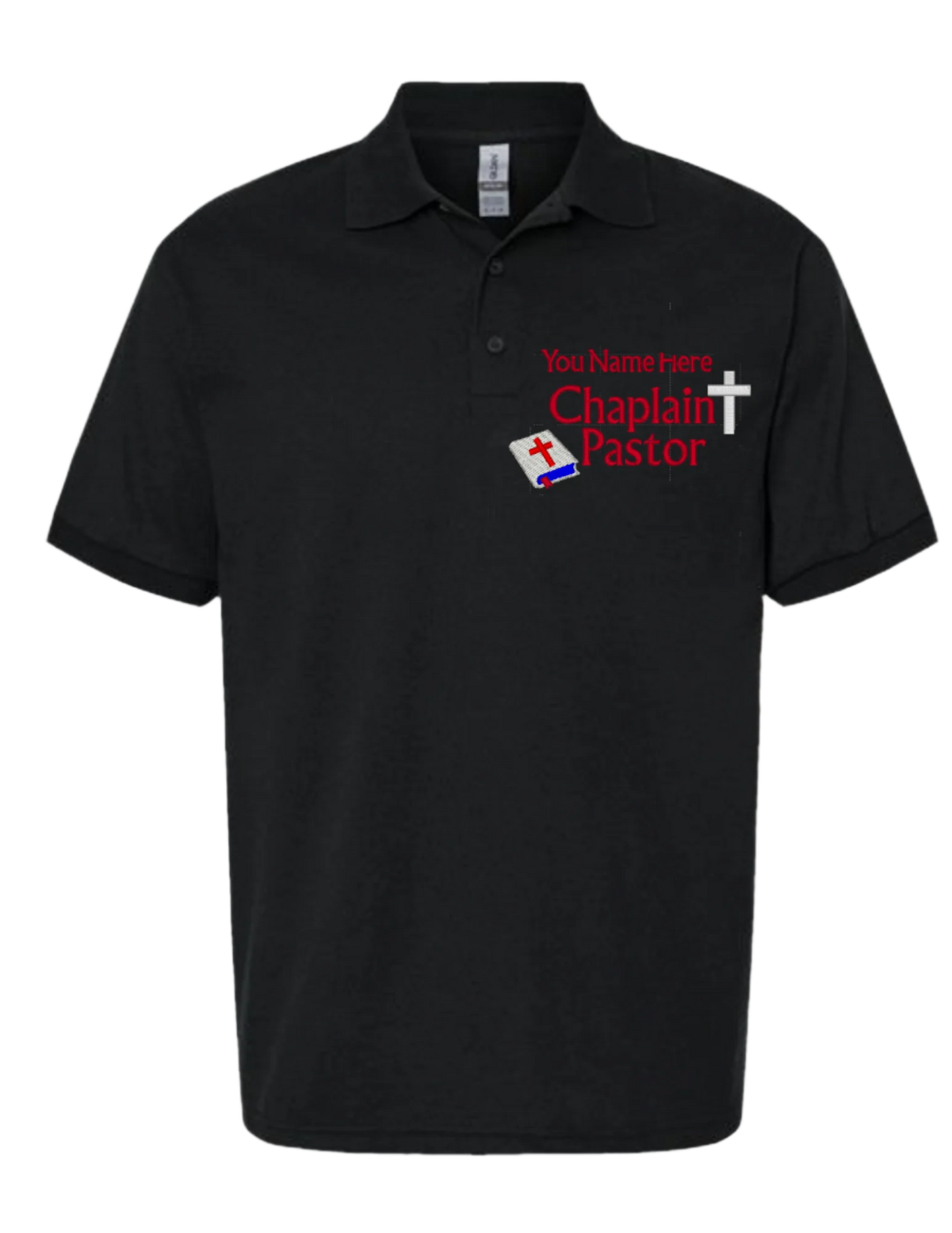 Embroidery Polo Shirt - Chaplain Pastor - With Your Name Here