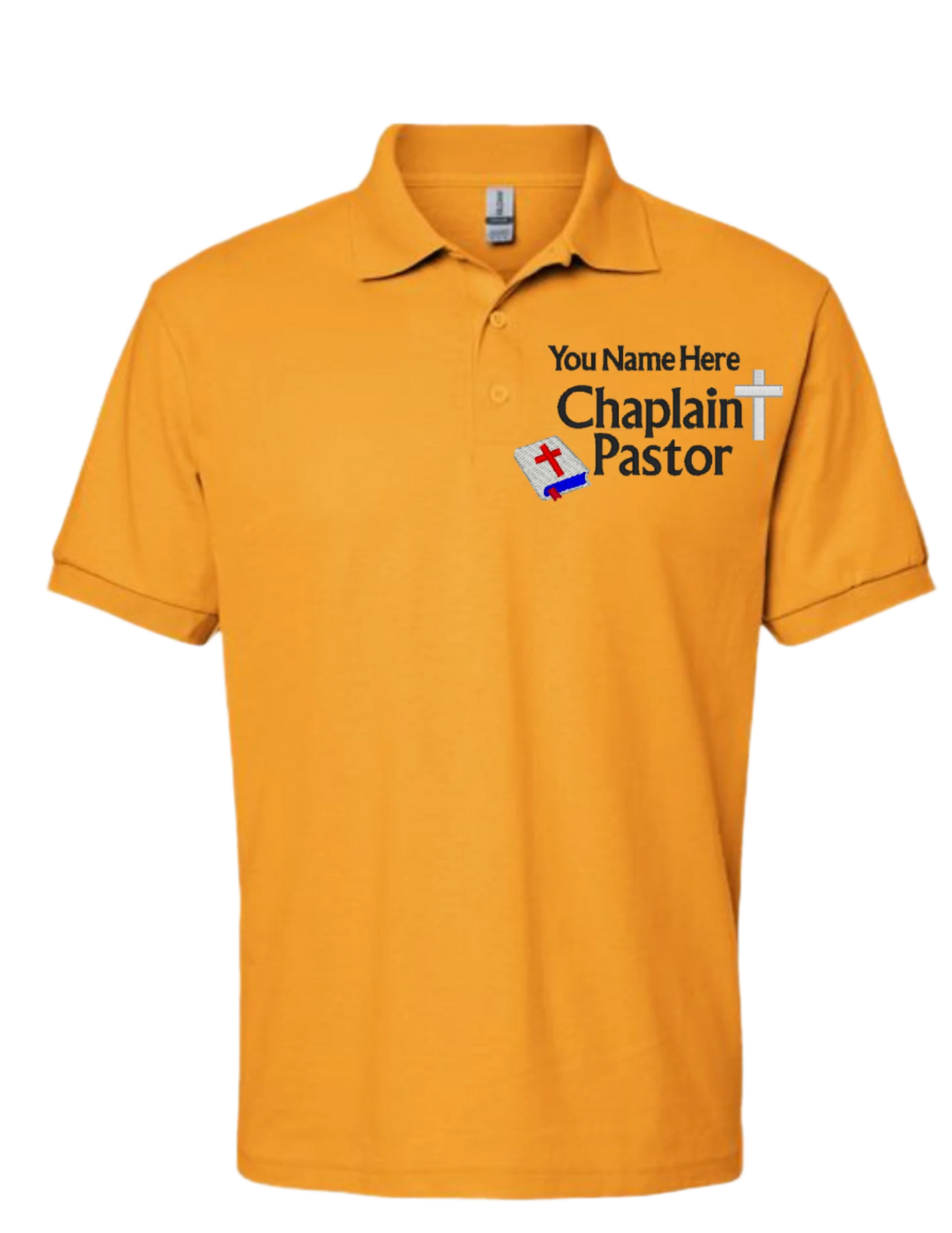 Embroidery Polo Shirt - Chaplain Pastor - With Your Name Here