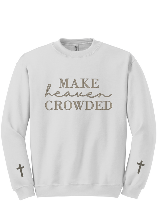 Embroidery Sweatshirt  Make Heaven Crowded