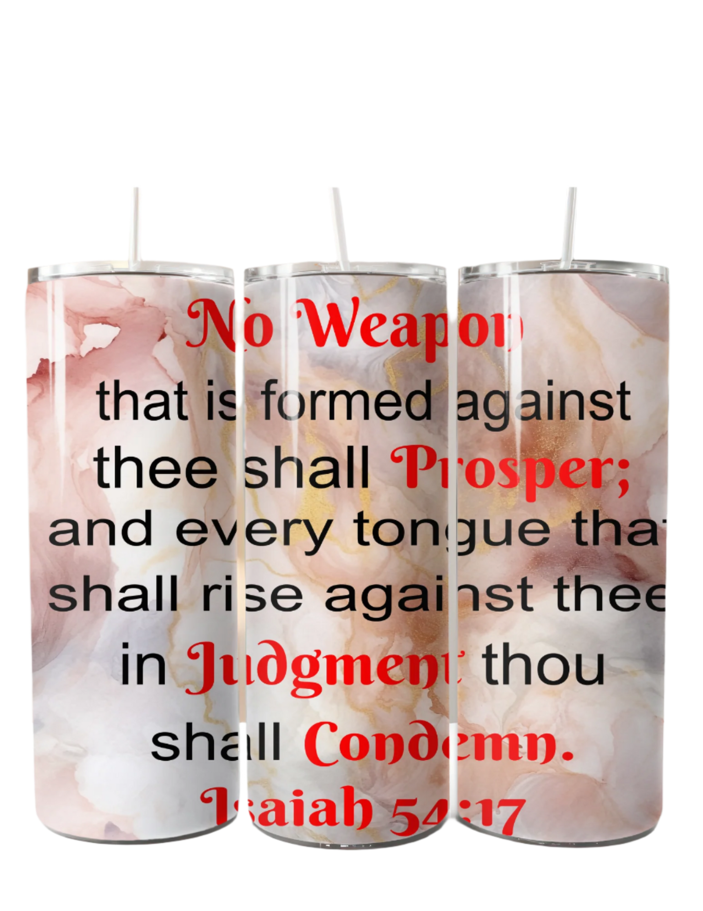 Prayer Tumbler   Rose Gold Print No Weapon  Isaiah 54:17