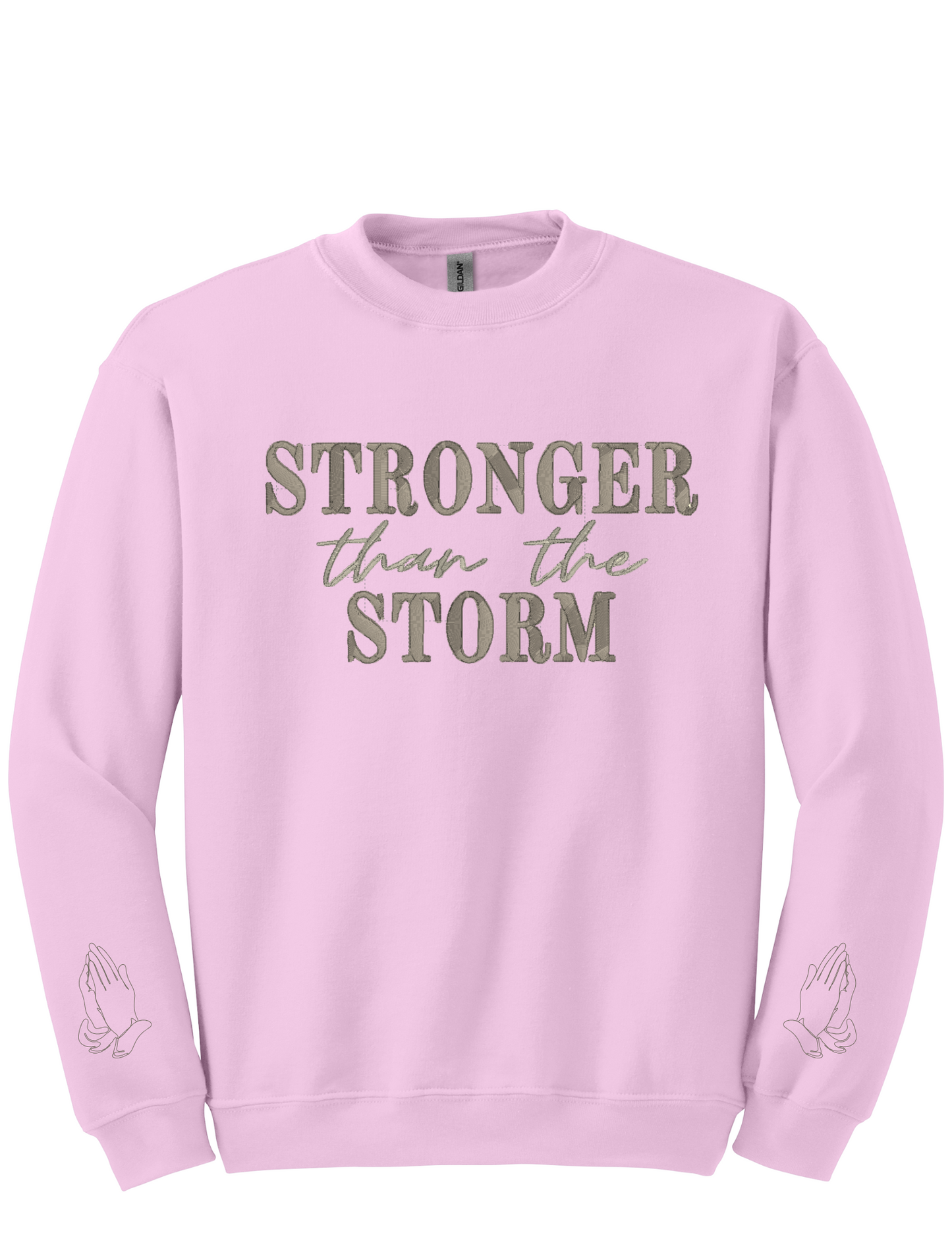 Embroidery Sweatshirt  Stronger Than The Storm